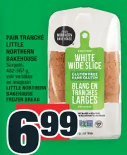 Super C PAIN TRANCHÉ LITTLE NORTHERN BAKEHOUSE | LITTLE NORTHERN BAKEHOUSE FROZEN BREAD offer