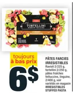Super C PÂTES FARCIES IRRESISTIBLES | IRRESISTIBLES STUFFED PASTA offer