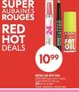 Pharmaprix MAYBELLINE NEW YORK SUPER STAY Lipstick, COLOR TATTOO EYE STIX or NYX FAT OIL LIP DRIP offer
