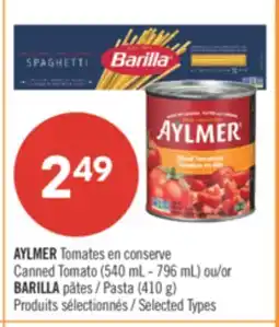 Pharmaprix AYLMER Canned Tomato (540 mL - 796 mL) or BARILLA Pasta (410 g) offer