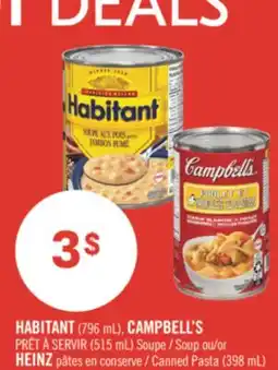 Pharmaprix HABITANT (796 mL), CAMPBELL'S PRÊT À SERVIR (515 mL) Soup or HEINZ Canned Pasta (398 mL) offer