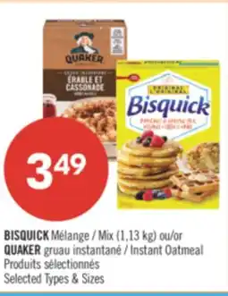 Pharmaprix BISQUICK Mix (1,13 kg) or QUAKER Instant Oatmeal offer