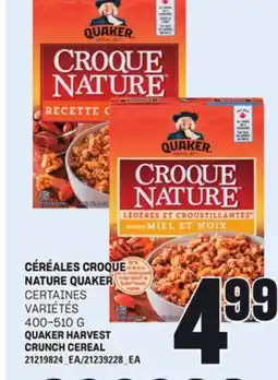 Provigo CÉRÉALES CROQUE NATURE QUAKER, 400-510 G offer