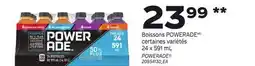 Provigo BOISSONS POWERADE, 24 x 591 mL offer