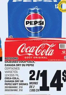 Provigo BOISSONS GAZEUSES COCA-COLA, CANADA DRY OU PEPSI, 12X355 ML offer