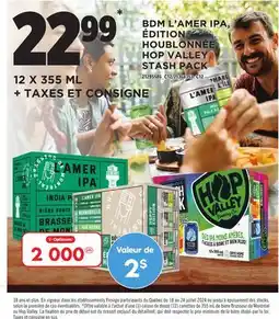 Provigo BDM L'AMER IPA, ÉDITION HOUBLONNÉE, HOP VALLEY STASH PACK offer