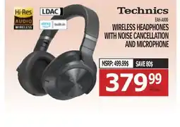 Centre Hi-Fi TECHNICS WIRELESS HEADPHONES WITH NOISE CANCELLATION AND MICROPHONE offer