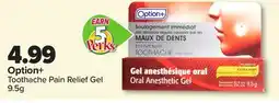 PharmaChoice Option+ Toothache Pain Relief Gel offer