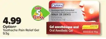 PharmaChoice Option+ Toothache Pain Relief Gel offer