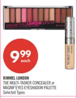 Shoppers Drug Mart RIMMEL LONDON THE MULTI-TASKER CONCEALER or MAGNIF'EYES EYESHADOW PALETTE offer