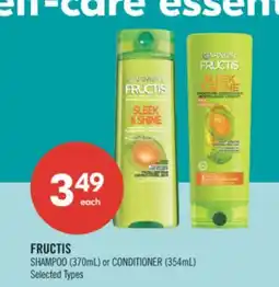 Shoppers Drug Mart FRUCTIS SHAMPOO (370mL) or CONDITIONER (354mL) offer