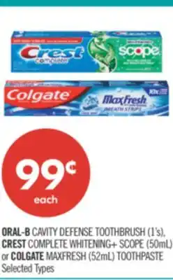 Shoppers Drug Mart ORAL-B CAVITY DEFENSE TOOTHBRUSH (1's), CREST COMPLETE WHITENING+ SCOPE (50mL) or COLGATE MAXFRESH (52mL) TOOTHPASTE offer