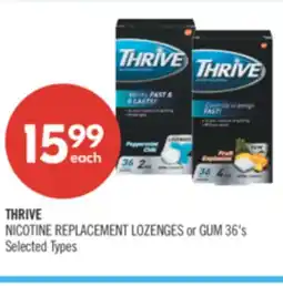 Shoppers Drug Mart THRIVE NICOTINE REPLACEMENT LOZENGES or GUM 36's offer