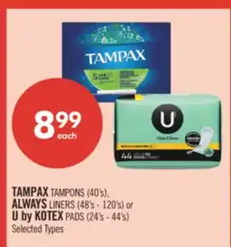 Shoppers Drug Mart TAMPAX TAMPONS (40's), ALWAYS LINERS (48's - 120's) or U by KOTEX PADS (24's - 44's) offer