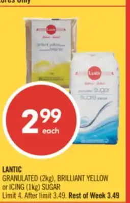 Shoppers Drug Mart LANTIC GRANULATED (2kg), BRILLIANT YELLOW or ICING (1kg) SUGAR offer