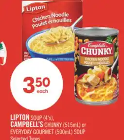 Shoppers Drug Mart LIPTON SOUP (4's), CAMPBELL'S CHUNKY (515mL) or EVERYDAY GOURMET (500mL) SOUP offer