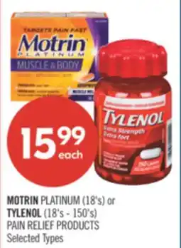 Shoppers Drug Mart MOTRIN PLATINUM (18's) or TYLENOL (18's - 150's) PAIN RELIEF PRODUCTS offer