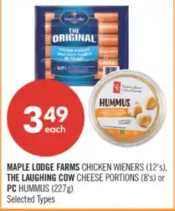 Shoppers Drug Mart MAPLE LODGE FARMS CHICKEN WIENERS (12's), THE LAUGHING COW CHEESE PORTIONS (8's) or PC HUMMUS (227g) offer