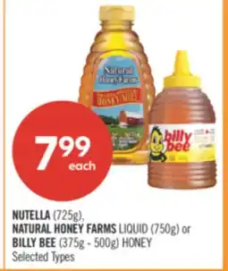 Shoppers Drug Mart NUTELLA (725g), NATURAL HONEY FARMS LIQUID (750g) or BILLY BEE (375g - 500g) HONEY offer