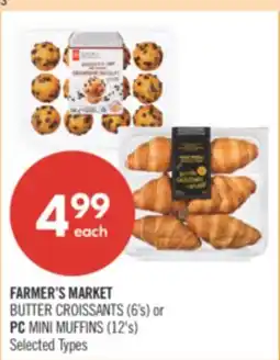 Shoppers Drug Mart FARMER'S MARKET BUTTER CROISSANTS (6's) or PC MINI MUFFINS (12's) offer