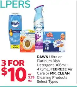 Rexall DAWN Ultra or Platinum Dish Detergent 366mL-473mL, FEBREZE Air Care or MR. CLEAN Cleaning Products offer