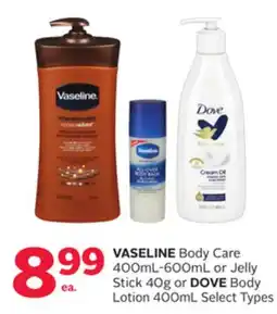 Rexall VASELINE Body Care 400mL-600mL or Jelly Stick 40g or DOVE Body Lotion 400mL offer