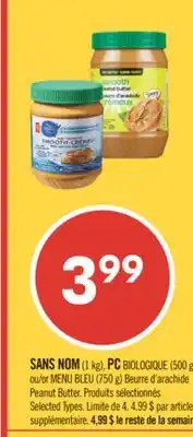 Pharmaprix NO NAME (1 kg), PC BIOLOGIQUE (500 g or BLUE MENU (750 g)Peanut Butter offer