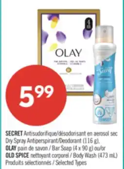 Pharmaprix SECRET Dry Spray Antiperspirant/Deodorant (116 g), OLAY Bar Soap (4 x 90 g) or OLD SPICE Body Wash (473 mL) offer
