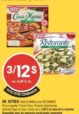 Pharmaprix DR. OETKER CASA DI MAMA or RISTORANTE Frozen Pizza offer