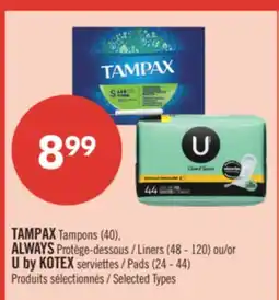Pharmaprix TAMPAX Tampons (40), ALWAYS Liners (48 - 120) or U by KOTEX Pads (24 - 44) offer