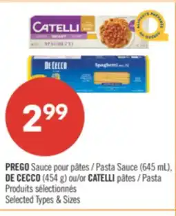 Pharmaprix PREGO Pasta Sauce (645 mL) DE CECCO (454 g) or CATELLI Pasta offer