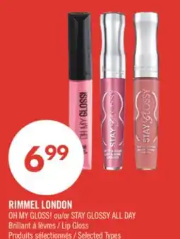 Pharmaprix RIMMEL LONDON OH MY GLOSS! ou/or STAY GLOSSY ALL DAY Lip Gloss offer
