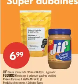 Pharmaprix JIF Peanut Butter (1 kg) or FLOURISH Protein Pancake & Waffle Mix (430 g) offer