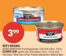 Pharmaprix BEN'S ORIGINAL Side Dish (240 g - 250 g), CLOVER LEAF Pink Salmon (150 g - 213 g) ou/or White Tuna (170 g) offer