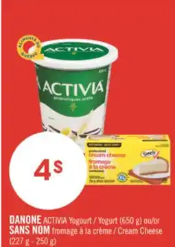 Pharmaprix DANONE ACTIVIA Yogurt (650 g) or NO NAME Cream Cheese (227 g - 250 g) offer
