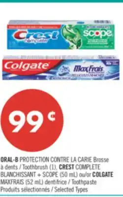 Pharmaprix ORAL-B PROTECTION Toothbrush (1), CREST COMPLETE BLANCHISSANT + SCOPE (50 mL) or COLGATE MAXFRAIS (52 mL) Toothpaste offer