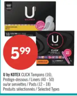 Pharmaprix U by KOTEX CLICK Tampons (16), Liners (40 - 50) or Pads (12 - 18) offer