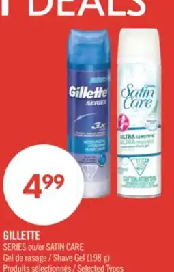 Pharmaprix GILLETTE SERIES or SATIN CARE Shave Gel offer