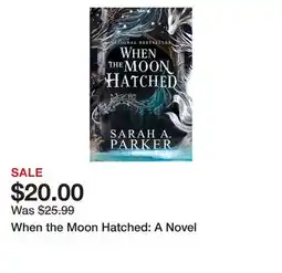 Chapters Indigo When the Moon Hatched: A Novel offer