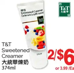 T&T Supermarket T&T SWEETENED CREAMER 374 ML offer