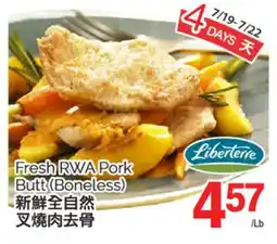 T&T Supermarket Fresh RWA Pork Butt (Boneless) offer