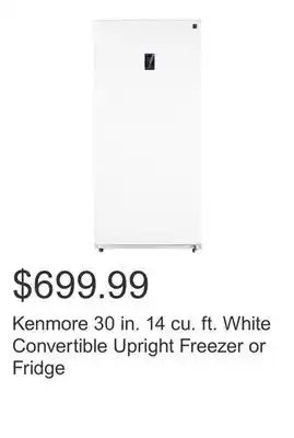 Costco Kenmore 30 in. 14 cu. ft. White Convertible Upright Freezer or Fridge offer