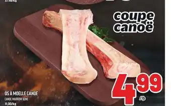 Metro OS À MOELLE CANOË | CANOE MARROW BONE offer