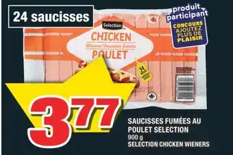 Super C SAUCISSES FUMÉES AU POULET SELECTION | SELECTION CHICKEN WIENERS offer