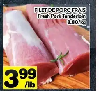 Supermarché PA Fresh Pork Tenderloin offer