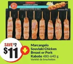 FreshCo Marcangelo Souvlaki Chicken Breast or Pork Kabobs offer