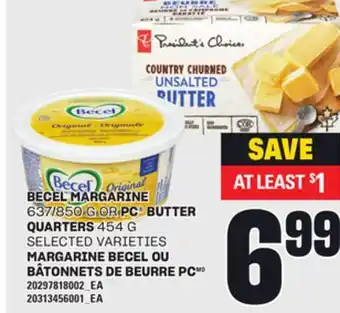 Independent Grocer BECEL MARGARINE 637/850 G OR PC BUTTER QUARTERS 454 G offer