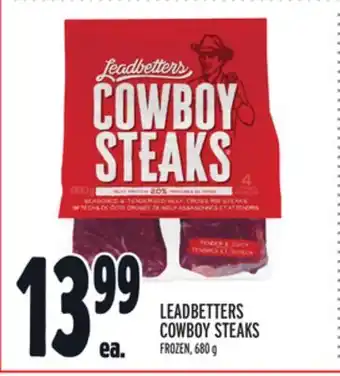 Metro LEADBETTERS COWBOY STEAKS offer
