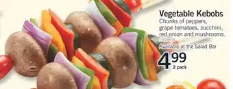 Fortinos VEGETABLE KEBOBS offer