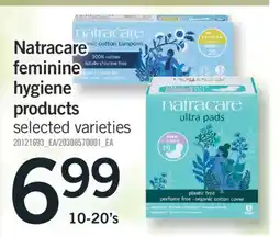 Fortinos NATRACARE FEMININE HYGIENE PRODUCTS 10-20's offer